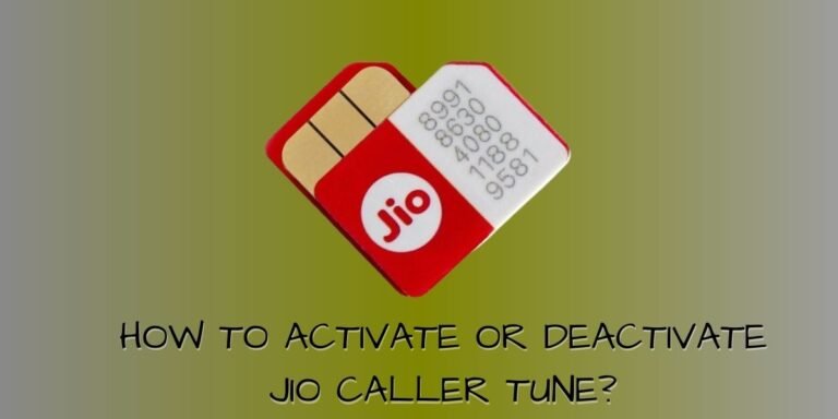 How to Activate or Deactivate Jio Caller Tune?