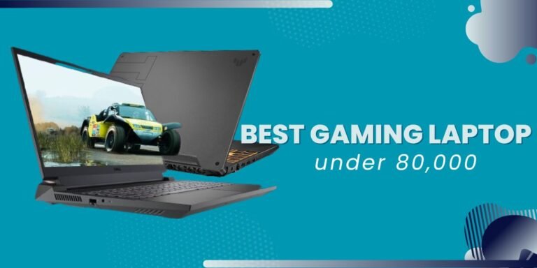 best gaming laptops under 80000