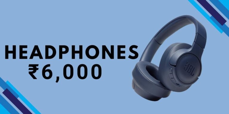 best headphones under 6000