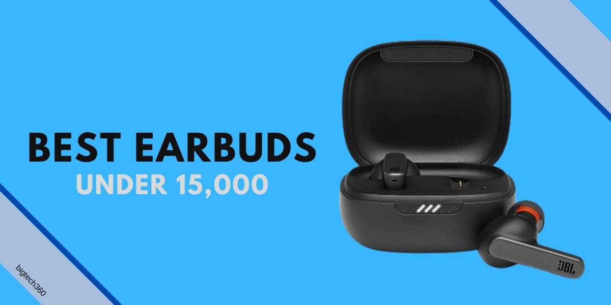 [6+] Best Earbuds under 15000 INR in India (2024) Bigtech360