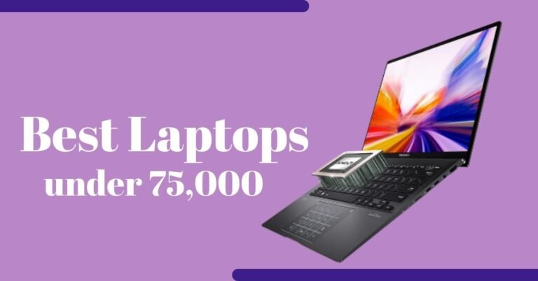 Best Laptops under 75000