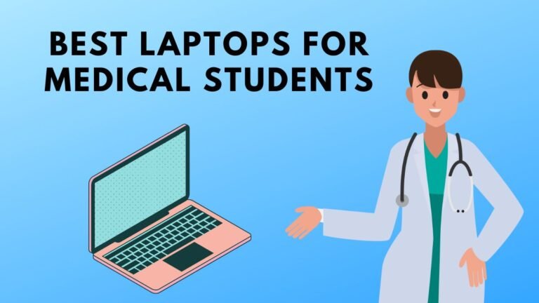 Best laptops for Medical Students