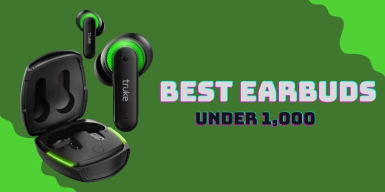 best earbuds under 1000