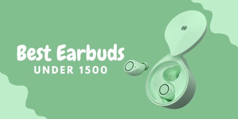 best earbuds under 1500