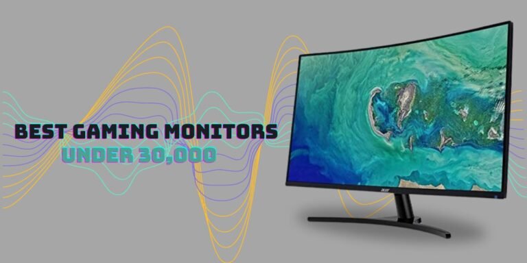 best monitors under 30000