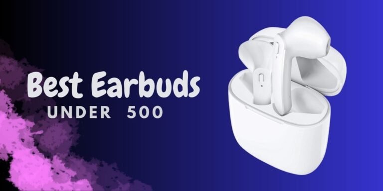 best earbuds under 500