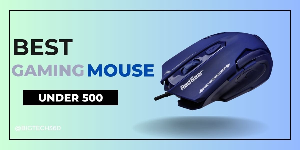 [9+] Best Gaming Mouse under 500 in India (2024) | Bigtech360