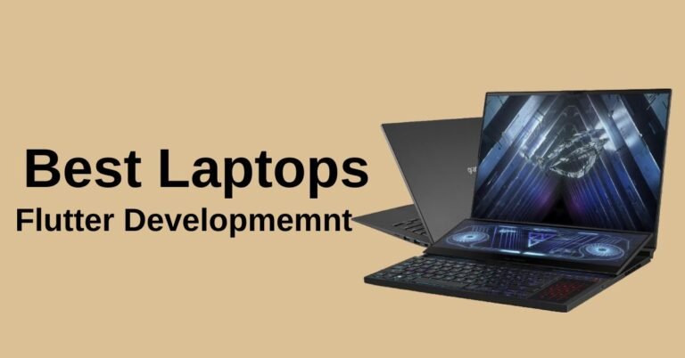 Best Laptop for flutter development