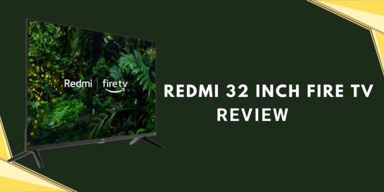 Redmi 32 inch fire TV review