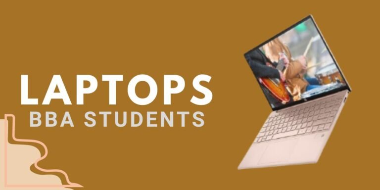 Best Laptop for BBA Students